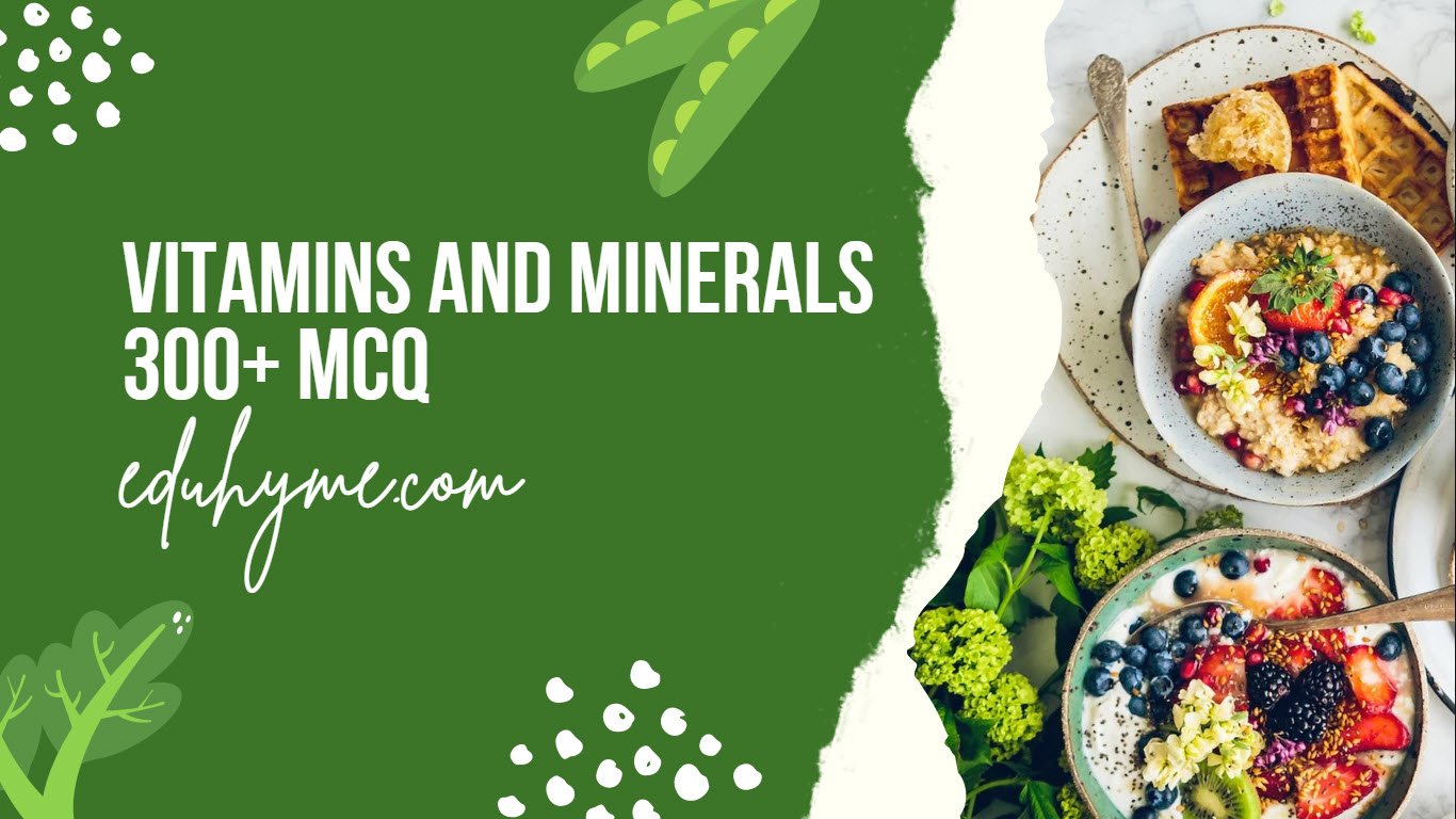 Vitamins and Minerals MCQ - Foodhyme
